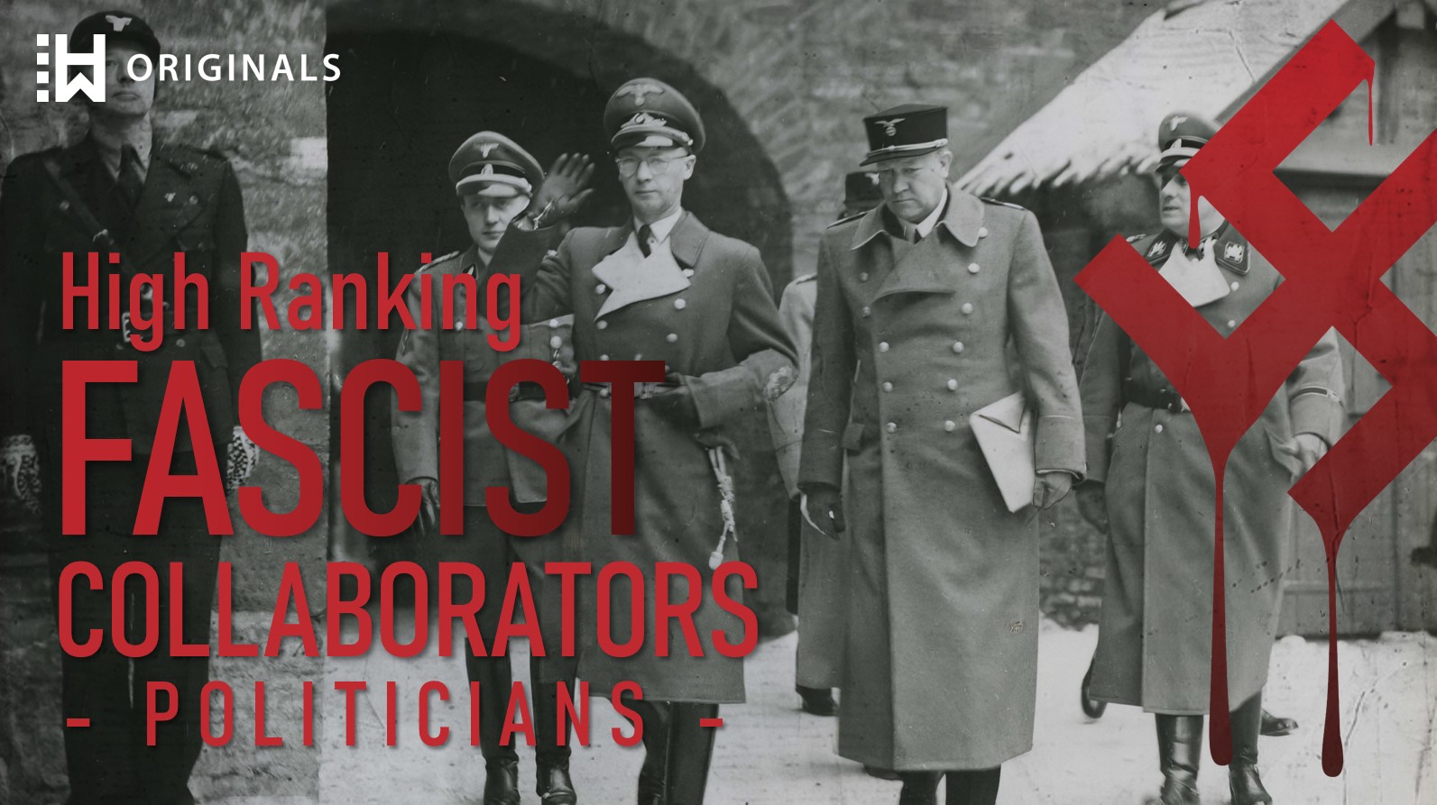 High Ranking Fascist Collaborators [Politicians]